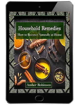 Household Remedies: How to Recover Naturally at Home bonus ebook cover by Amber Robinson